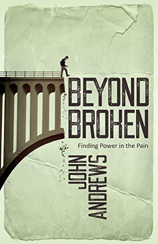 Beyond Broken: Finding Power in the Pain