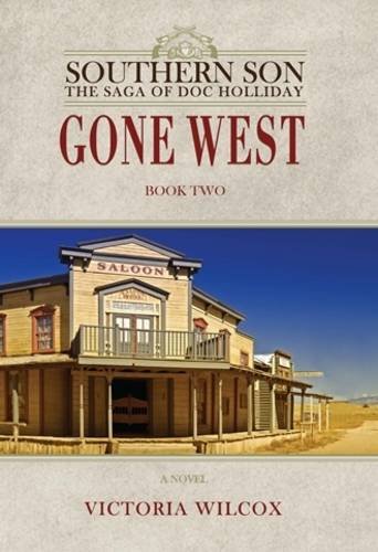 Gone West (Southern Son: The Saga of Doc Holliday)