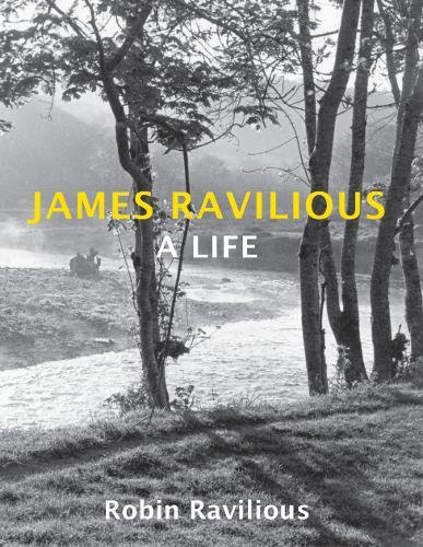 James Ravilious: A Life: A Memoir