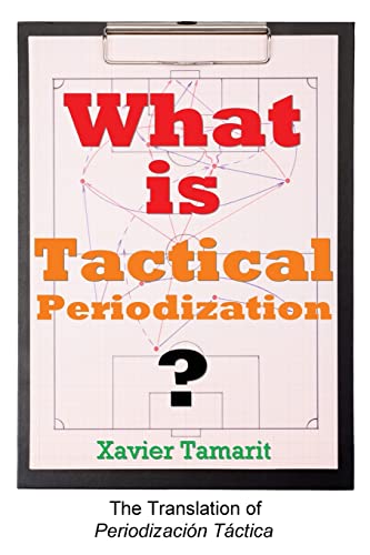 What is Tactical Periodization (Soccer Coaching)