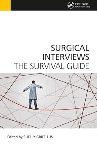 Surgical Interviews : The Survival Guide