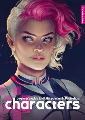 Beginners Guide to Digital Painting in Photoshop: Characters