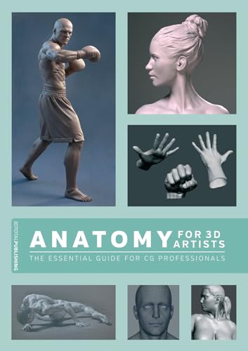 Anatomy for 3D Artists : The Essential Guide for CG Professionals