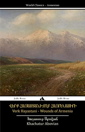 Wounds of Armenia - Verk Hayastani (Armenian Edition)