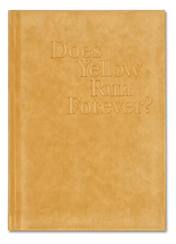 Does Yellow Run Forever? (SIGNED)
