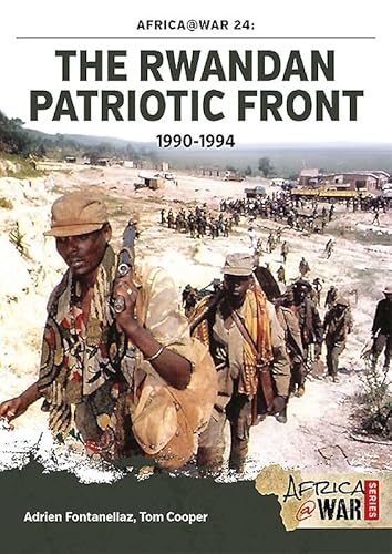 The Rwandan Patriotic Front 1990-1994 (Africa@War)