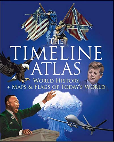 The Timeline Atlas World History and Maps and Flags of Today's World