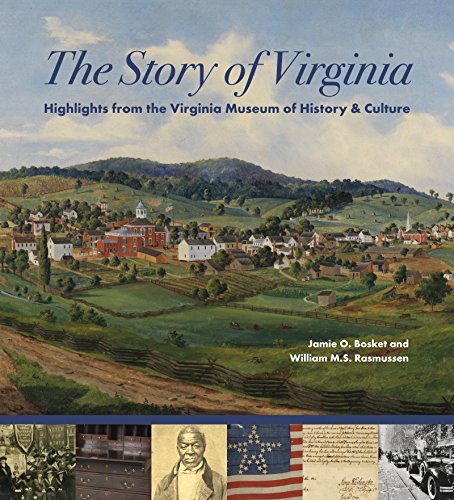 The Story of Virginia: Highlights from the Virginia Museum of History & Culture