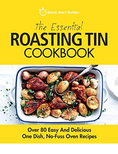 The Essential Roasting Tin Cookbook: Over 80 Easy And Delicious One Dish, No-Fuss Oven Recipes
The Essential Roasting Tin Cookbook: Over 80 Easy And Delicious One Dish, No-Fuss Oven Recipes