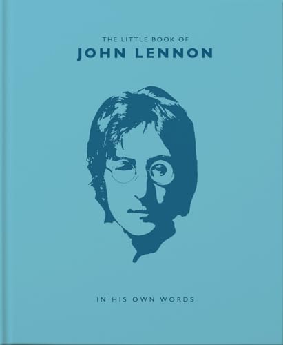 The Little Book of John Lennon: In His Own Words (The Little Books of Music, 5)
The Little Book of John Lennon: In His Own Words (The Little Books of Music, 5)
