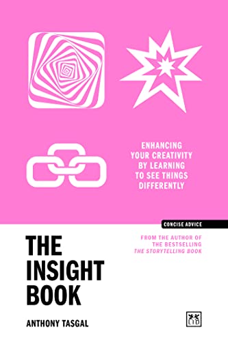 Insight Book : Enhancing Your Creativity by Learning to See Things Differently