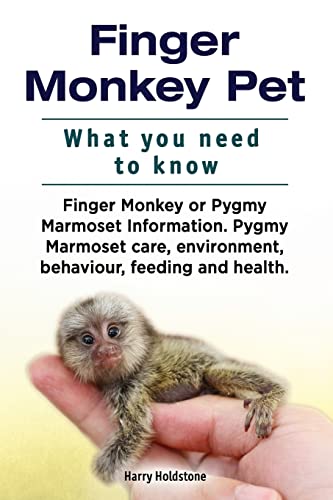 Finger Monkey Pet. What You Need to Know. Finger Monkey or Pygmy Marmoset Information. Pygmy Marmoset Care, Environment, Behaviour, Feeding and Health
Finger Monkey Pet. What You Need to Know. Finger Monkey or Pygmy Marmoset Information. Pygmy Marmoset Care, Environment, Behaviour, Feeding and Health