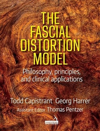 Fascial Distortion Model : Philosophy, Principles, and Clinical Applications