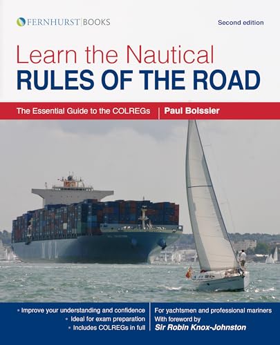 Learn the Nautical Rules of the Road: The Essential Guide to the COLREGs
Learn the Nautical Rules of the Road: The Essential Guide to the COLREGs