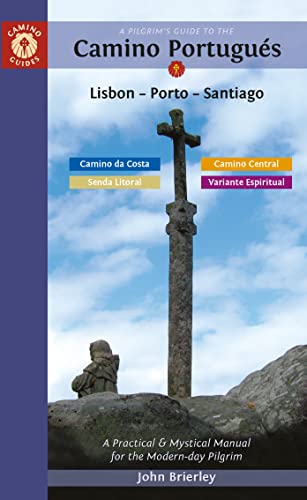 Pilgrim's Guide to the Camino Portugués Lisbon - Porto - Santiago : Including Camino Central, Variente Espiritual, Camino Da Costa, & Senda Litoral
Pilgrim's Guide to the Camino Portugués Lisbon - Porto - Santiago : Including Camino Central, Variente Espiritual, Camino Da Costa, & Senda Litoral