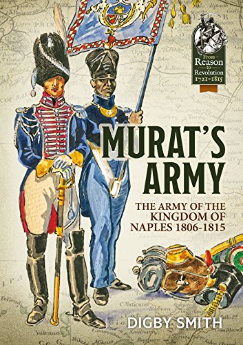 Murat's Army: The Army of the Kingdom of Naples 1806-1815
