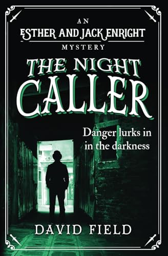 The Night Caller: Danger lurks in the darkness. (Esther & Jack Enright Mystery)