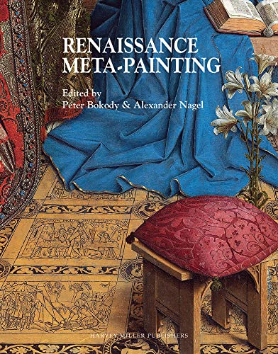 Renaissance Metapainting (Studies in Medieval and Early Renaissance Art History)