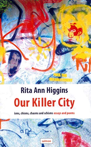 Our Killer City isms, chisms, chasms and schisms essays and poems
