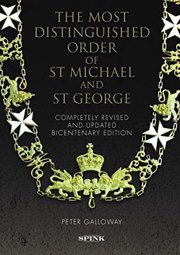 The Most Distinguished Order of St Michael and St George
