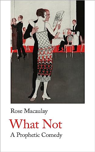 What Not: A Prophetic Comedy (Handheld Science Fiction Classics, 2)