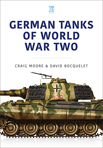 German Tanks of World War Two (Military Vehicles and Artillery Series)