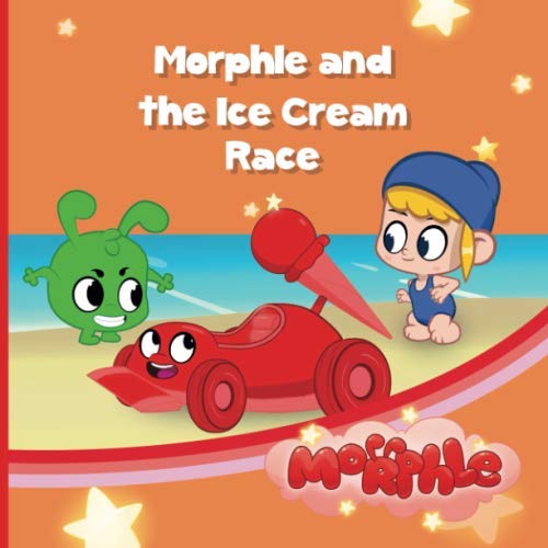 Morphle and The Ice Cream Race: My Magic Pet Morphle - Educational Book for Kids - Picture Books for Children (The Adventures of Mila and Morphle)
Morphle and The Ice Cream Race: My Magic Pet Morphle - Educational Book for Kids - Picture Books for Children (The Adventures of Mila and Morphle)