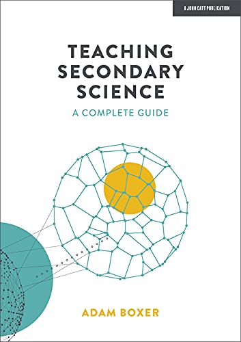 Teaching Secondary Science: A Complete Guide (Paperback or Softback)