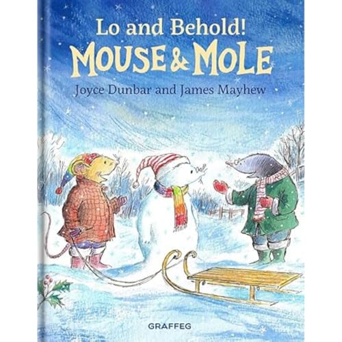 Mouse And Mole: Lo And Behold!