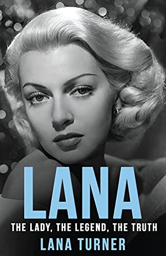 Lana: The Lady, The Legend, The Truth (Paperback or Softback)
