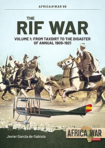 RIF War : From Taxdirt to the Disaster of Annual 1909-1921