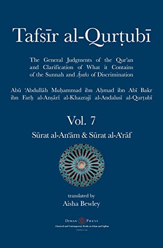 Tafsir al-Qurtubi Vol. 7 Srat al-An'm - Cattle & Srat al-A'rf - The Ramparts