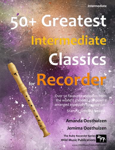50+ Greatest Intermediate Classics for Recorder: Instantly recognisable tunes by the world's greatest composers arranged especially for the intermedia
50+ Greatest Intermediate Classics for Recorder: Instantly recognisable tunes by the world's greatest composers arranged especially for the intermedia