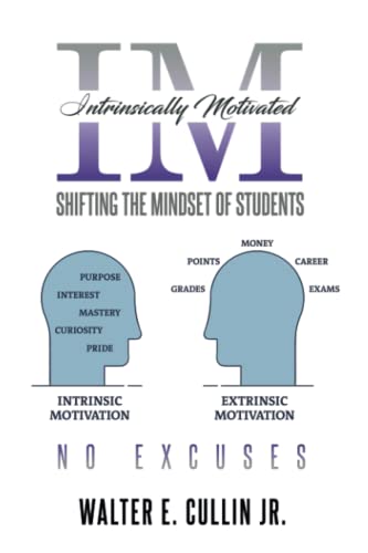 Intrinsically Motivated: Shifting the Mindset of Students