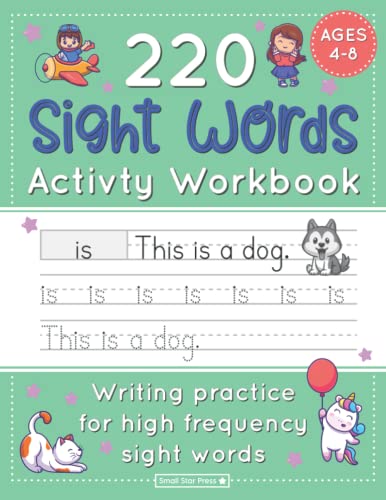 220 Sight Words Activity Workbook: Writing practice for high frequency sight words
220 Sight Words Activity Workbook: Writing practice for high frequency sight words