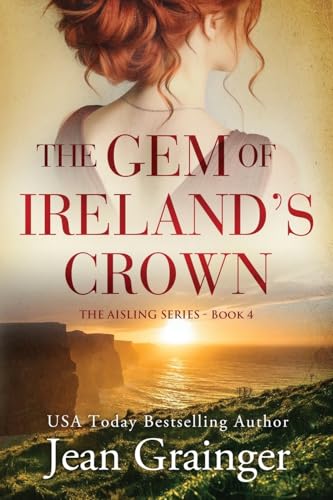 The Gem of Ireland's Crown: Cullen's Celtic Cabaret - Book 4 (The Aisling Series)
The Gem of Ireland's Crown: Cullen's Celtic Cabaret - Book 4 (The Aisling Series)