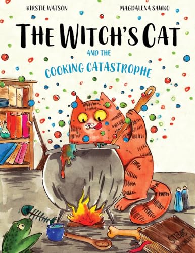 The Witch's Cat and The Cooking Catastrophe: A fantastical tale of magic, mischief and mishap!
The Witch's Cat and The Cooking Catastrophe: A fantastical tale of magic, mischief and mishap!