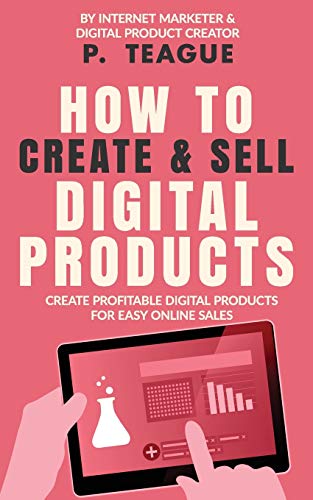How To Create & Sell Digital Products: Create profitable digital products for easy online sales
How To Create & Sell Digital Products: Create profitable digital products for easy online sales