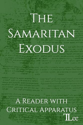 The Samaritan Exodus: A Reader with Critical Apparatus (The Samaritan Pentateuch) (Hebrew Edition)
The Samaritan Exodus: A Reader with Critical Apparatus (The Samaritan Pentateuch) (Hebrew Edition)