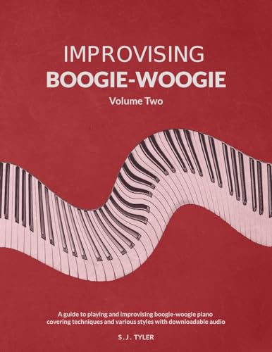 

Improvising Boogie-Woogie Volume Two (Paperback or Softback)