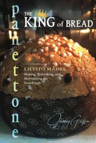Panettone - The King of Bread: Lievito Madre – Making, Refreshing and Maintaining the Sourdough
Panettone - The King of Bread: Lievito Madre – Making, Refreshing and Maintaining the Sourdough