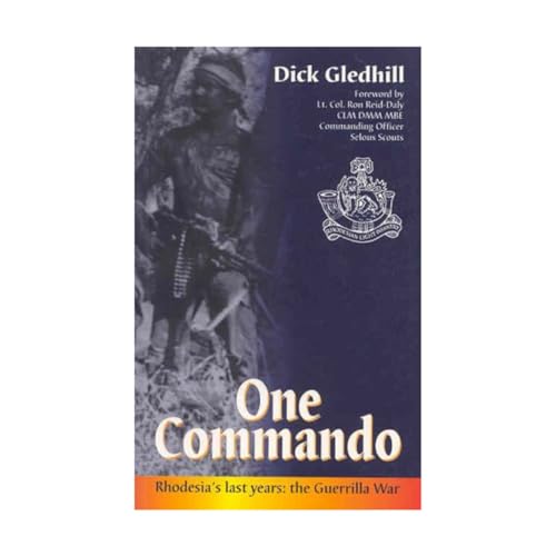 One Commando: Rhodesia's Last Years: The Guerrilla War
