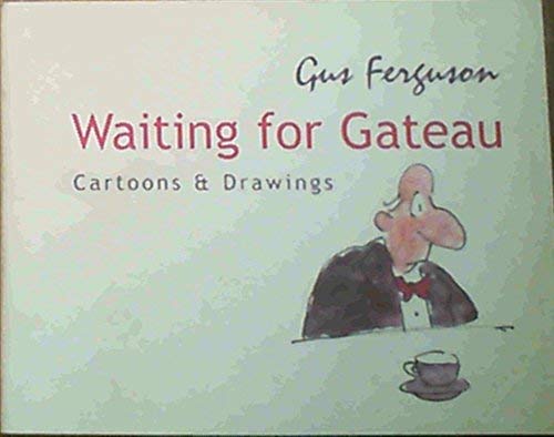 Waiting for Gateau; Cartoons & Drawings