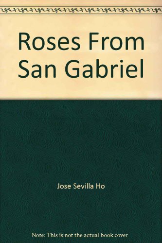 Roses from San Gabriel