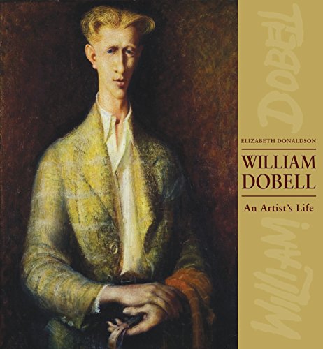 William Dobell. An Artist's Life