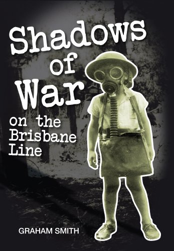 Shadows of War on the Brisbane Line.