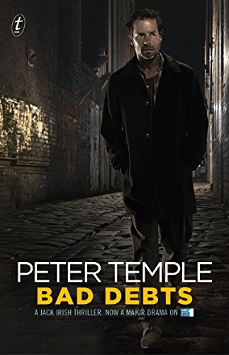Bad Debts: The First Jack Irish Thriller (tie-in)