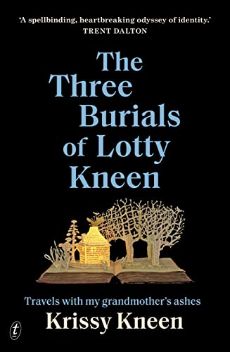 The Three Burials of Lotty Kneen (Paperback)