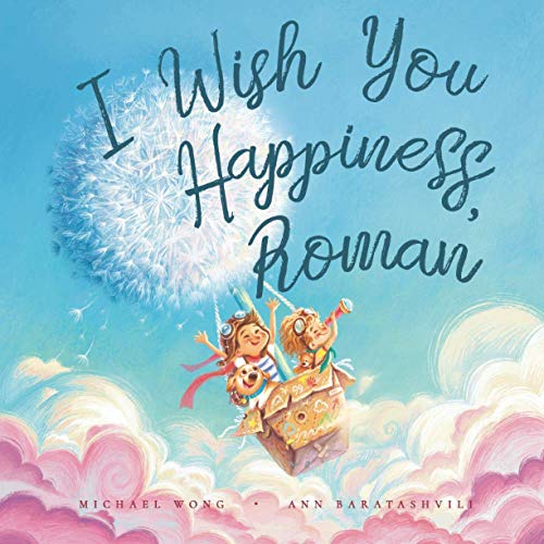 I Wish You Happiness, Roman (The Unconditional Love for Roman Series)
I Wish You Happiness, Roman (The Unconditional Love for Roman Series)