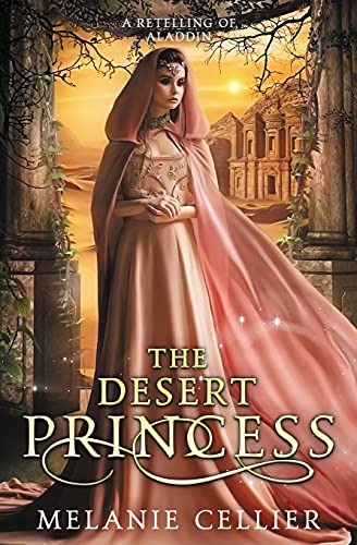 The Desert Princess: A Retelling of Aladdin (Return to the Four Kingdoms)